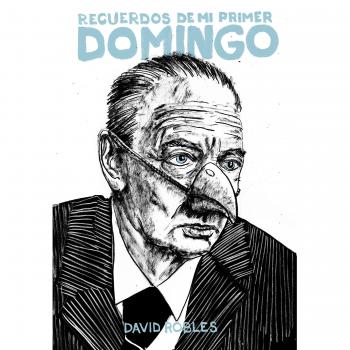 Recuerdos de mi primer Domingo