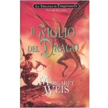 Il figlio del drago. La trilogia di Dragonworld (Vol. 2)