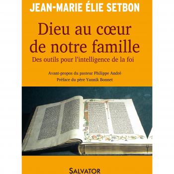 Dieu au coeur de notre famille