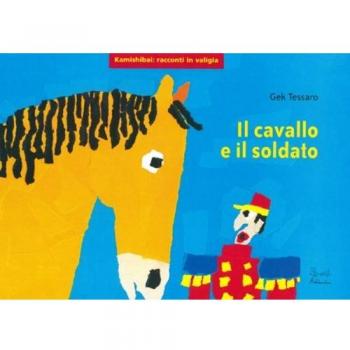 Il cavallo e il soldato. Ediz. illustrata