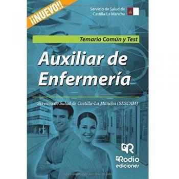 Auxiliar de enfermería SESCAM. Temario común y test