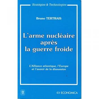 L'arme nucleaire apres la guerre froide