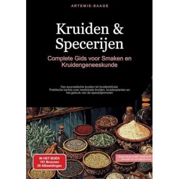 Kruiden & Specerijen: Complete Gids voor Smaken en Kruidengeneeskunde, Ratgeber von Artemis Saage