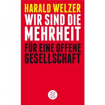 Welzer, Harald: Wir sind die Mehrheit