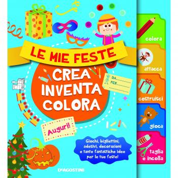 Le mie feste. Crea, inventa, colora. Con adesivi. Ediz. illustrata