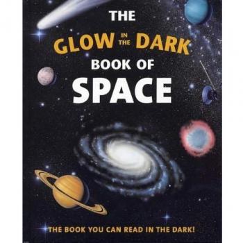 The Glow in the Dark Book of Space Hardcover Nicholas Harris