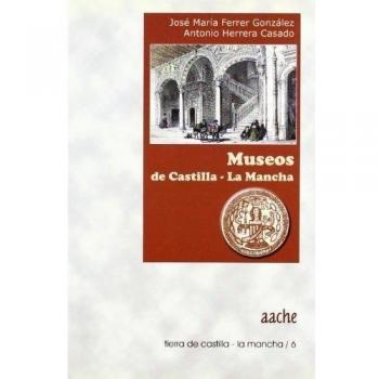 MUSEOS DE CASTILLA-LA MANCHA