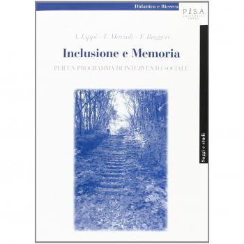 Inclusione e memoria. Per un programma di intervento sociale