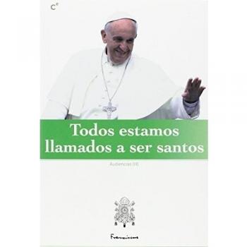 Todos estamos llamados a ser santos
