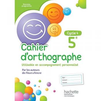 Cahier d'orthographe cycle 4 / 5e