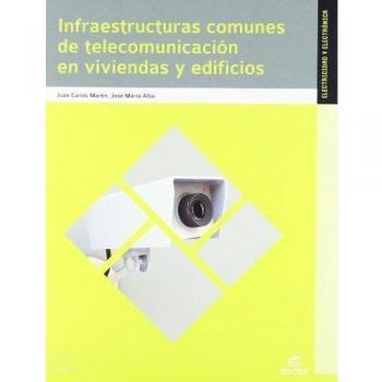 Infraestructuras comunes de telecomunicaciones en viviendas y edificios