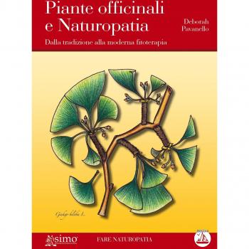 Piante officinali e naturapatia. Dalla tradizione alla moderna fitoterapia