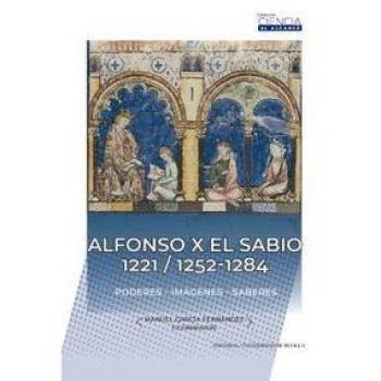 Alfonso x el sabio 1221 / 1252-1284