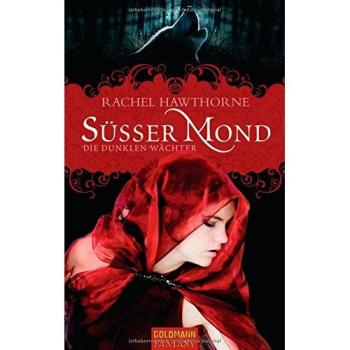 Süßer Mond: Die Dunklen Wächter | Rachel Hawthorne | German | Buch