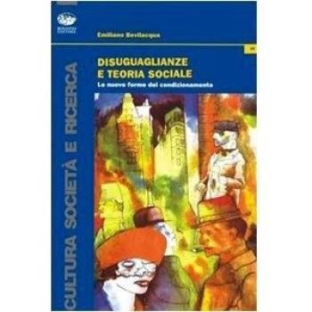 Disuguaglianze e teoria sociale. Le nuove forme del condizionamento