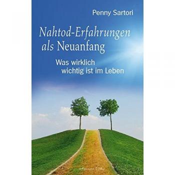 Nahtod-Erfahrungen als Neuanfang