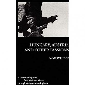 Hungary Austria and Other Passions