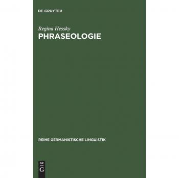 Phraseologie: Linguistische Grundfragen und kontrastives Modell deutsch-ungarisch