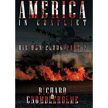 America in Conflict: His Own Blood Part 2