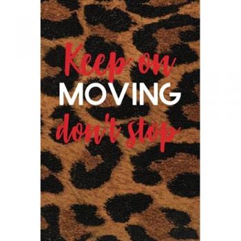 Keep on Moving don't stop Planner