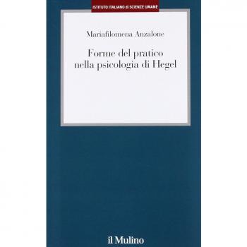Forme del pratico nella psicologia di Hegel