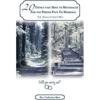 20 Things that Have to Materialize For the Proper Path To Marriage *I.E. Doing It God's Way