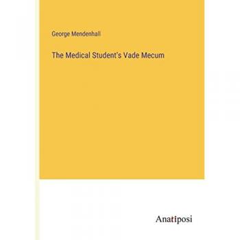 The Medical Student's Vade Mecum