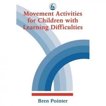 Movement Activities for Children with Learning Difficulties