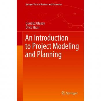 An Introduction to Project Modeling and Planning
