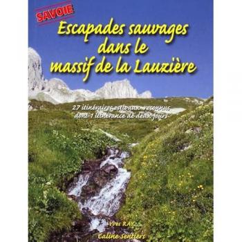 ESCAPADES SAUVAGES DANS LE MASSIF DE LA LAUZIERE