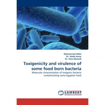 Toxigenicity and virulence of some food born bacteria: Molecular chracteriaztion of toxigenic bacteria contaminating some Egyptian food