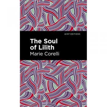 Corelli, Marie: The Soul of Lilith