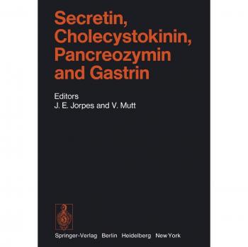 Secretin, Cholecystokinin, Pancreozymin and Gastrin