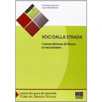 Voci dalla strada. I senza dimora di Roma si raccontano
