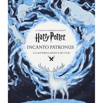 Harry Potter. Incanto Patronus. La lanterna magica dei film. Ediz. a colori. Ediz. a spirale