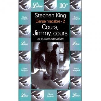 DANSE MACABRE. Tome 2, Cours, Jimmy, cours, et autres nouvelles