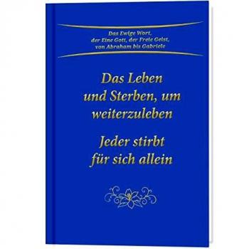 Gabriele Das Leben Und Sterben, Um Weiterzuleben. Jeder Stirbt Für Sich Allein