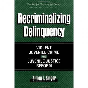 Recriminalizing delinquency paperback