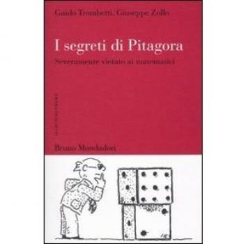 I segreti di Pitagora. Severamente vietato ai matematici