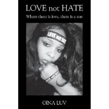 LOVE not HATE: Where there is love, there is a way