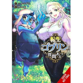 So What's Wrong with Getting Reborn as a Goblin?, Vol. 3