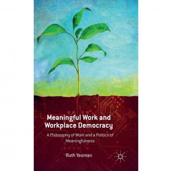 Meaningful Work and Workplace Democracy