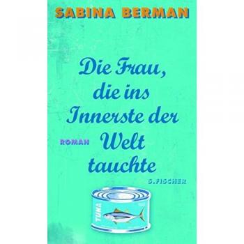 Die Frau, die ins Innerste der Welt tauchte