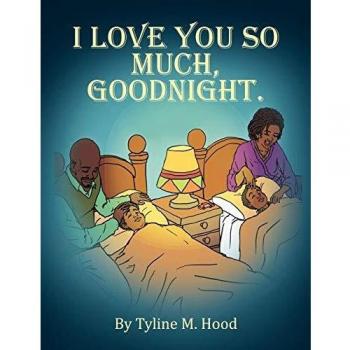 I Love You So Much, Goodnight.