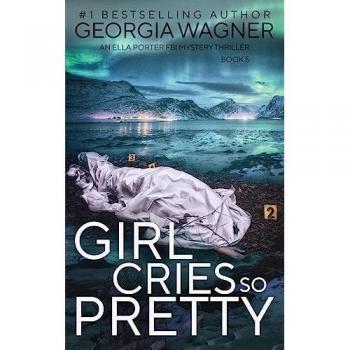 Girl Cries So Pretty: Ella Porter FBI Mystery Thriller, Band 5
