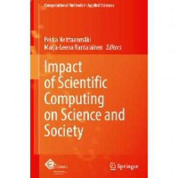 Impact of Scientific Computing on Science and Society (Computational Methods in Applied Sciences, 58, Band 58)