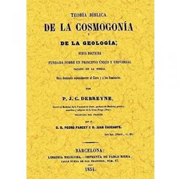 Teoría Bíblica De La Cosmogonía Y De La Geología