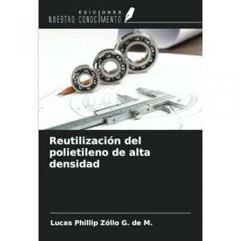 Zólio G. de M., Lucas Phillip: Reutilización del polietileno de alta densidad