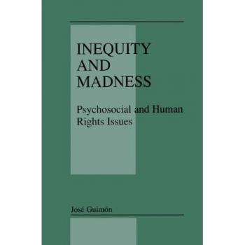Inequity and Madness