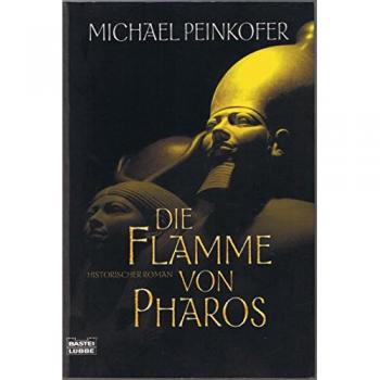 Michael Peinkofer Die Flamme Von Pharos